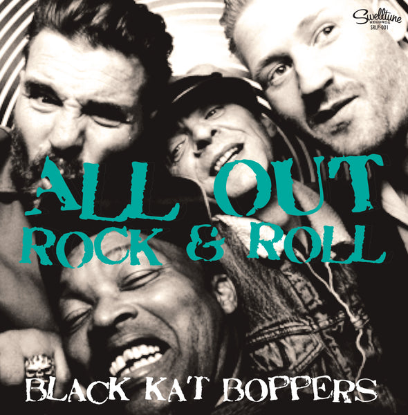 Black Kat Boppers - All Out Rock & Roll 12" LP Vinyl Record - Pre-Order, Ship Date TBD