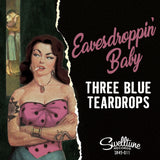 Three Blue Teardrops - Detonation Day/Eavesdroppin' Baby 7" Vinyl Record